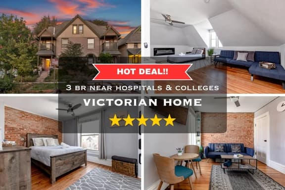 Victorian Home 3 BEDS Near Hospitals & Colleges